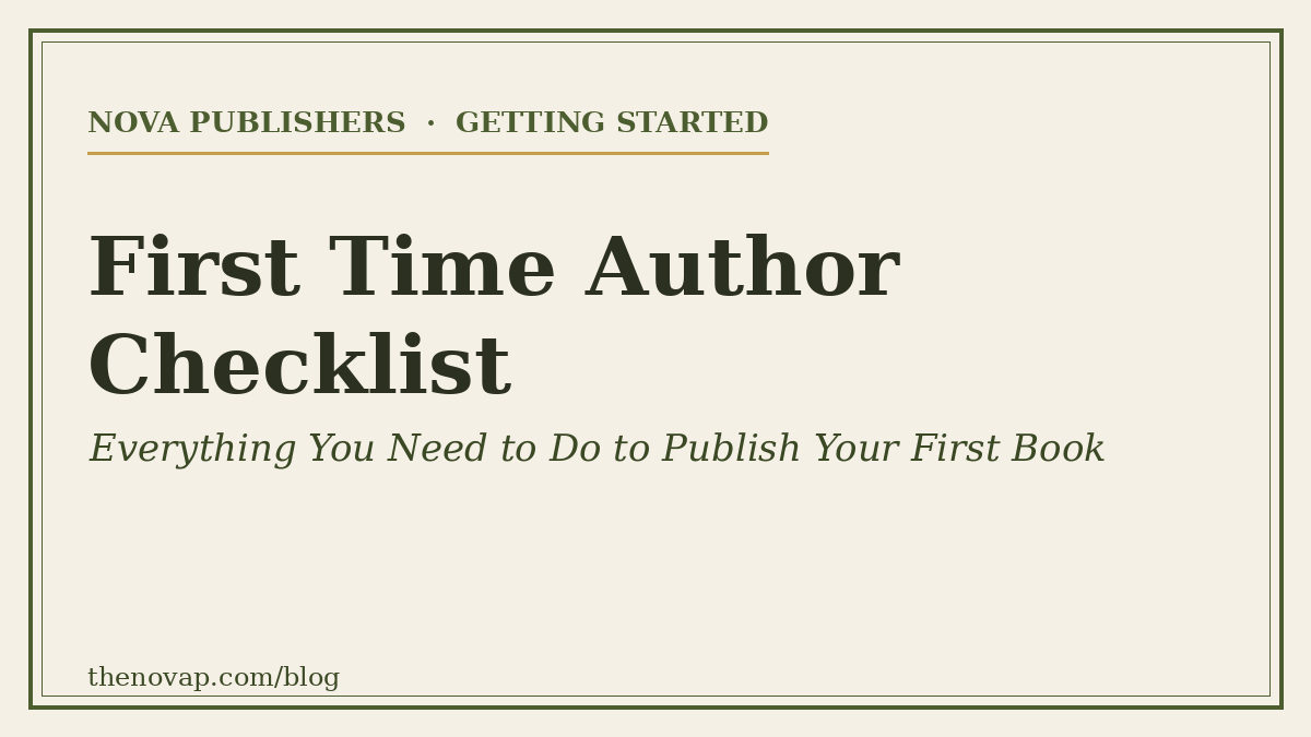First Time Author Checklist: Everything You Need to Do to Publish Your First Book