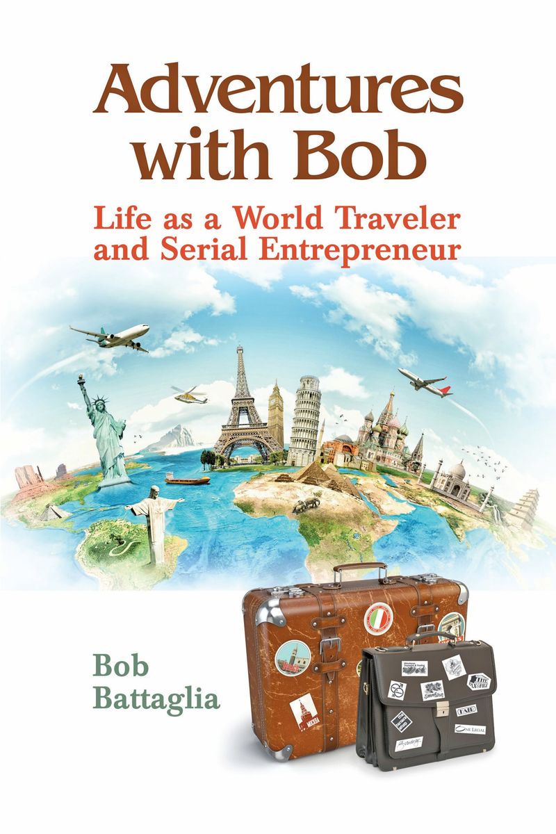 Adventures with Bob by Bob Battaglia