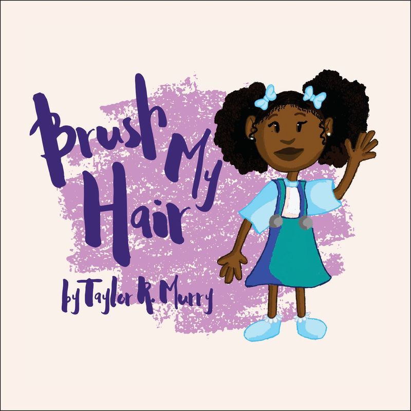 Brush My Hair by Taylor Murray