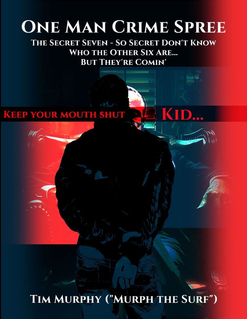 One Man Crime Spree by Tim Murphy